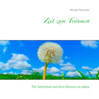 Zeit zum Träumen - Renate Stremme - E-Book