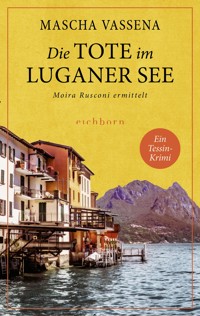Die Tote im Luganer See - Mascha Vassena - E-Book