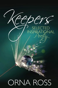 Keepers: Selected Inspirational Poetry - Ross Orna - E-Book