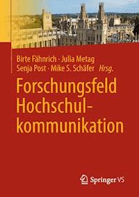 Forschungsfeld Hochschulkommunikation -  - E-Book