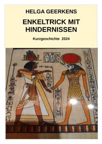 Enkeltrick mit Hindernissen - Helga Geerkens - E-Book