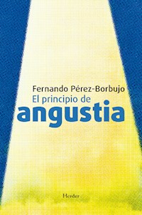 El principio de angustia - Fernando Pérez-Borbujo - E-Book
