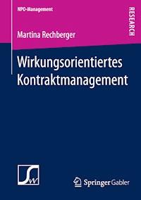 Wirkungsorientiertes Kontraktmanagement - Martina Rechberger - E-Book