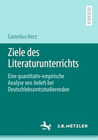 Ziele des Literaturunterrichts - Cornelius Herz - E-Book