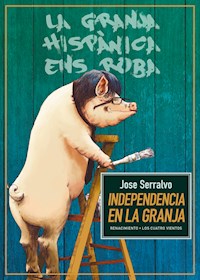 Independencia en la granja - Jose Serralvo - E-Book