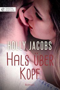 Hals über Kopf - Holly Jacobs - E-Book