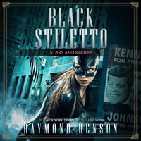 Stars & Stripes - Black Stiletto, Band 3 (Ungekürzt) - Raymond Benson - Hörbuch