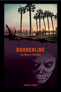 Borderline - Frank Habbe - E-Book
