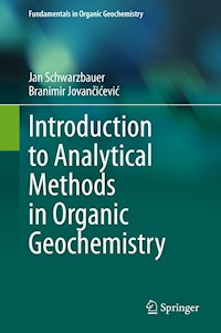 Introduction to Analytical Methods in Organic Geochemistry - Jan Schwarzbauer - E-Book