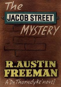 The Jacob Street Mystery - R. Austin Freeman - E-Book