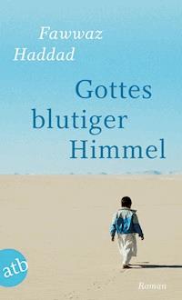 Gottes blutiger Himmel - Fawwaz Haddad - E-Book