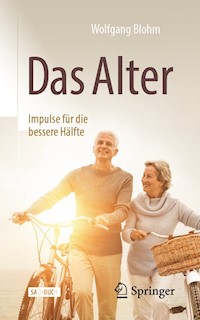 Das Alter - Impulse für die bessere Hälfte - Wolfgang Blohm - E-Book