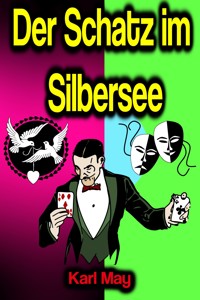 Der Schatz im Silbersee - Karl May - E-Book