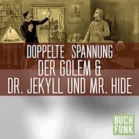 Doppelte Spannung: Der Golem | Dr. Jekyll und Mr. Hyde - Gustav Meyrink - Hörbuch