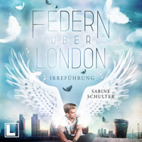 Irreführung - Federn über London, Band 2 (ungekürzt) - Sabine Schulter - Hörbuch