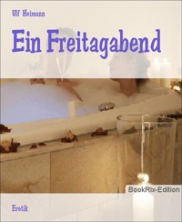Ein Freitagabend - Ulf Heimann - E-Book
