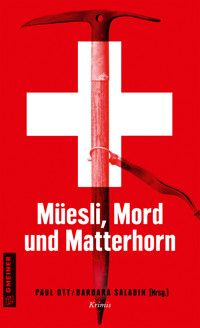 Müesli, Mord und Matterhorn -  - E-Book
