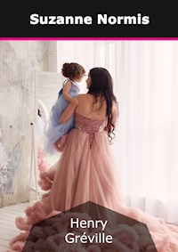 Suzanne Normis - Henry Gréville - E-Book