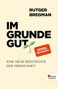 Im Grunde gut - Rutger Bregman - E-Book