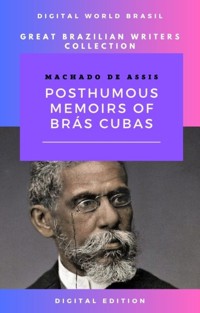 Posthumous Memories of Bras Cubas - Machado de Assis - E-Book