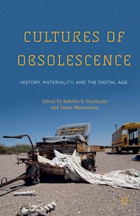 Cultures of Obsolescence - - E-Book