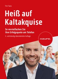 Heiß auf Kaltakquise - Tim Taxis - E-Book