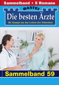 Die besten Ärzte - Sammelband 59 - Katrin Kastell - E-Book