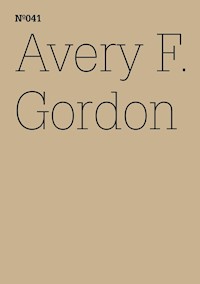 Avery F. Gordon - Avery F. Gordon - E-Book