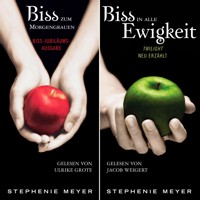 Bella und Edward: Biss-Jubiläumsausgabe - Biss zum Morgengrauen / Biss in alle Ewigkeit (gekürzt) - Stephenie Meyer - Hörbuch