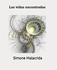 Las vidas encontradas - Simone Malacrida - E-Book