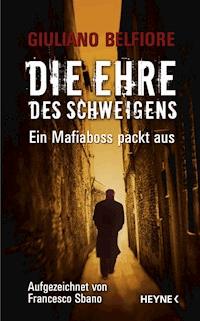 Die Ehre des Schweigens - Giuliano Belfiore - E-Book