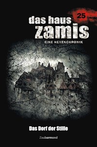 Das Haus Zamis 25 - Das Dorf der Stille - Logan Dee - E-Book