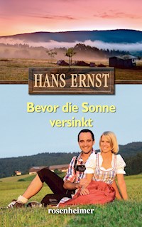 Bevor die Sonne versinkt - Hans Ernst - E-Book