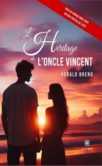 L'héritage de l'oncle Vincent - Herald Brend - E-Book