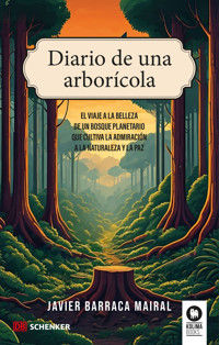 Diario de una arborícola - Javier Barraca Mairal - E-Book