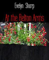 At the Relton Arms - Evelyn Sharp - E-Book