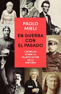 En guerra con el pasado - Paolo Mieli - E-Book
