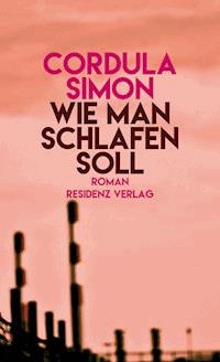 Wie man schlafen soll - Cordula Simon - E-Book