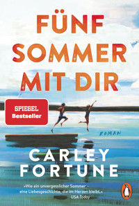 Fünf Sommer mit dir - Carley Fortune - E-Book