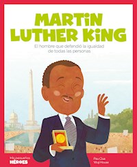 Martin Luther King - Pau Clua  - E-Book