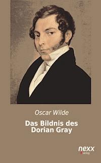 Das Bildnis des Dorian Gray - Oscar Wilde - E-Book