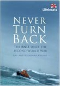Never Turn Back: The RNLI Since the Second World War - Ray Kipling - E-Book