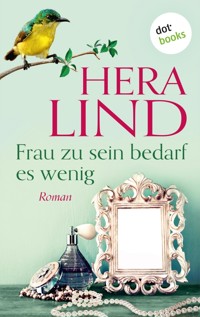 Frau zu sein bedarf es wenig - Hera Lind - E-Book