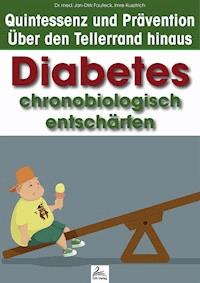 Diabetes chronobiologisch entschärfen - Imre Kusztrich - E-Book