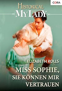 Miss Sophie, Sie können mir vertrauen - Elizabeth Rolls - E-Book