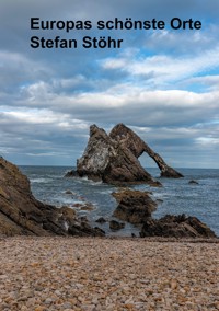 Europas schönste Orte - Stefan Stöhr - E-Book