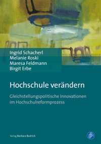 Hochschule verändern - Ingrid Schacherl - E-Book