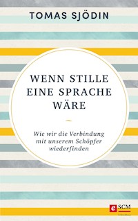 Wenn Stille eine Sprache wäre - Tomas Sjödin - E-Book