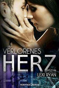 Verlorenes Herz - Lexi Ryan - E-Book