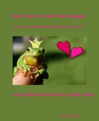 Der Frosch mit dem Märchenglas - Anna Janzen - E-Book